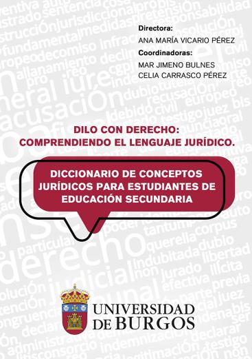 Cubierta "Dilo con Derecho: comprendiendo el lenguaje jurídico. Diccionario de conceptos jurídicos"