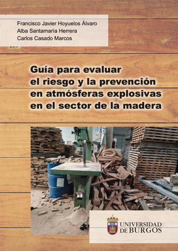 cubierta "Guía para evaluar el riesgo y la prevención en atmósferas explosivas en el sector de la madera"
