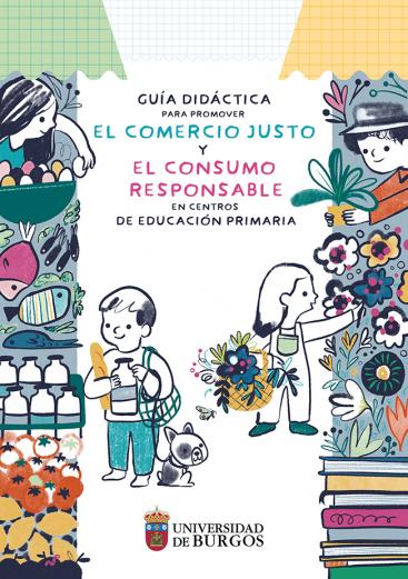 Cubierta "Guía didáctica para promover el Comercio Justo y el Consumo Responsable en centros de Educación Primaria"