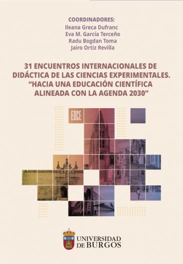 Cubierta "31 Encuentros Internacionales de Didáctica de las Ciencias Experimentales. “Hacia una educación científica alineada con la Agenda 2030”"